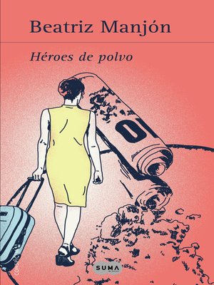 cover image of Héroes de polvo